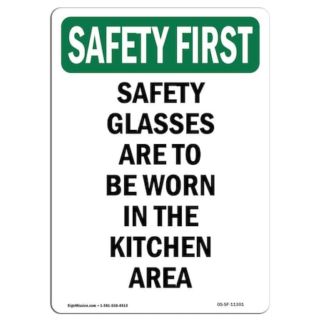 OSHA SAFETY FIRST Sign, Safety Glasses Are To Be Worn, 24in X 18in Aluminum
